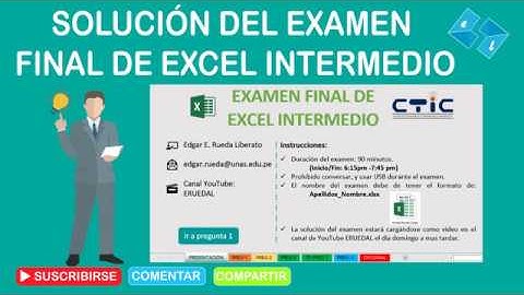 ERUEDAL | Solución Examen Final Excel Intermedio 2016 (Feb-Mar,2019)