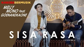 MAHALINI - SISA RASA ( COVER BY MELLY MONO FEATURING GOEN AND KAONE #KABOBSTV #KABOBSPREMIUMKEBAB