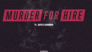 MPR Von - “Murder For Hire” Feat. Shylo Gambino