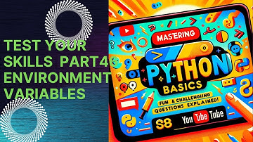 Mastering Python Basics: Fun and Challenging Questions Explained! Part46: Environment Variables