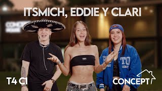 T4 CAP.1 | ITSMICH, EDDIE Y CLARI