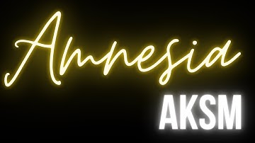 Amnesia | AKSM | Ashish Kumar Singh Music | 2022 Chill Beats