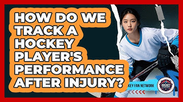 How Do We Track A Hockey Player