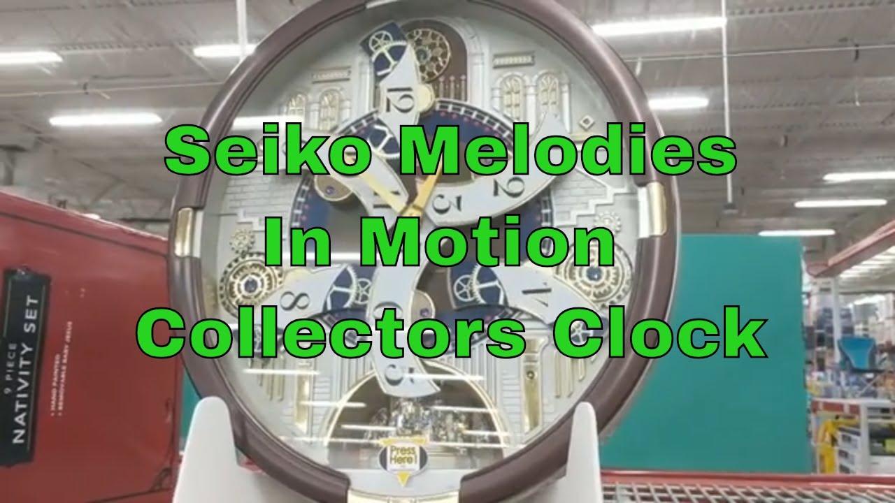 Seiko Melodies In Motion Collectors Clock at Sams Club Qxm377brh YouTube