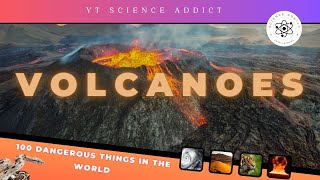 Volcanoes: Earth’s Fiery Giants - Types, Hazards, and Historic Eruptions 100 Dangerous Things Series