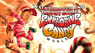Explosive Candy World - Walkthrough | Trophy Guide | Achievement Guide