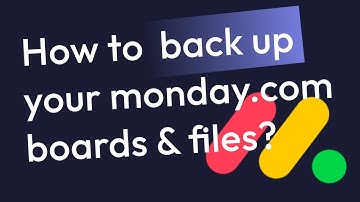 How to back up your monday.com boards?