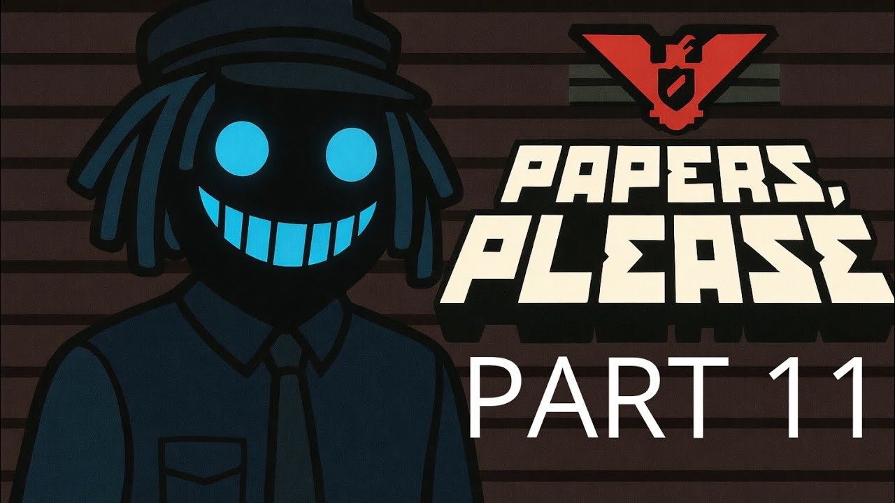 Papers Please| Byl jsem zatčen| Part 11