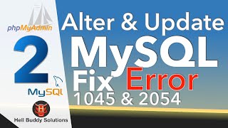 [PhpMyAdmin MySQL] Fix Login Errors 1045 & 2054 [Part 2] – ALTER & UPDATE (8 steps solution) Net Worth