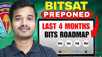 BITSAT 2026 Final 4 Months Roadmap | BITSAT 2026 Dates Released | What should be your Next Plan?