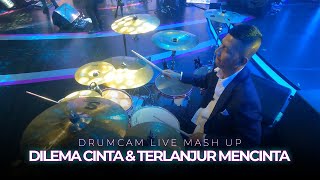 Drum Cam Live : Dilema Cinta by Ungu - Terlanjur Mencinta by Tiara Andini