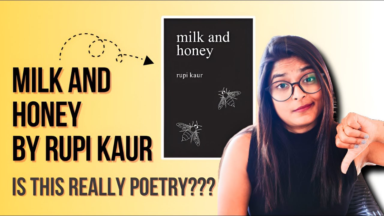 Milk and Honey by Rupi Kaur | Book Review | Unpopular Opinion