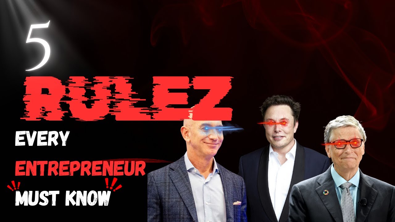 5 Rules Every Entrepreneur MUST know !!! - YouTube