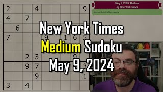 NYT Medium Sudoku Step-by-Step Walkthrough | May 9, 2024 screenshot 4