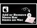 How To Add or Remove Menu Bar Items on a Mac Even Third Party Icons! FAST & EASY   Full Guide