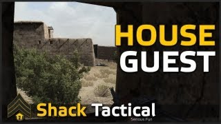 House Guest - ShackTac Arma 2