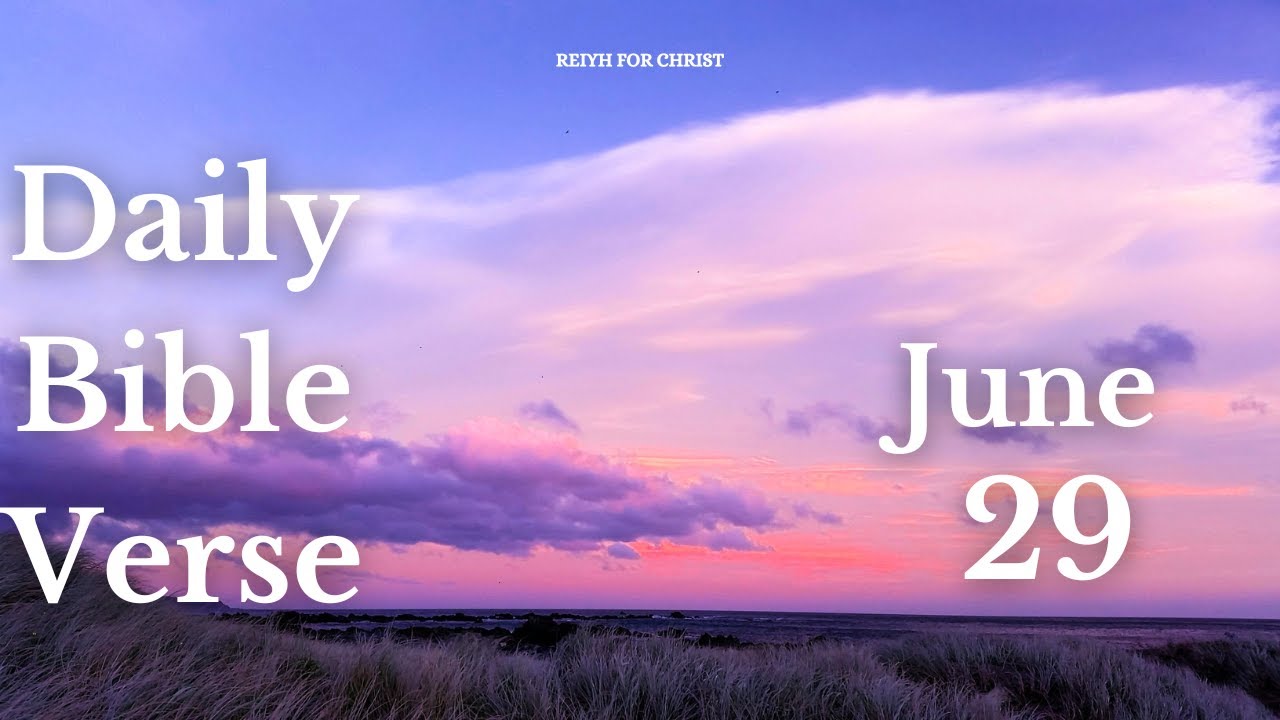 Daily Bible Verse | June 29 | Reiyh For Christ - YouTube