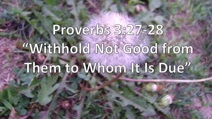 Proverbs 3:27-28, Withhold not good from them to whom it is due, KJV, singalong w lyrics, key of D