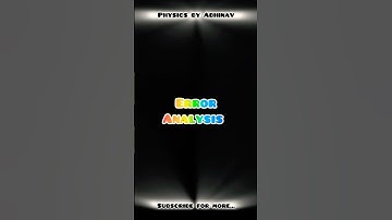 Error Analysis #physics #shorts #shortfeed #physicswallah