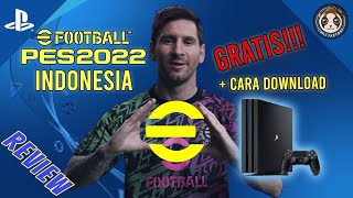 KUPAS TUNTAS PES 2022 (EFOOTBALL 2022) PS4 INDONESIA!   CARA DOWNLOAD!