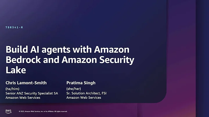 AWS re:Inforce 2025 - Build AI security agents with Amazon Bedrock and Amazon Security Lake (TDR341)
