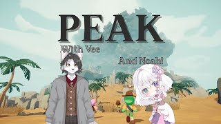 【Collab】PEAK with Noah, But I Really Don't Think We'll Make It