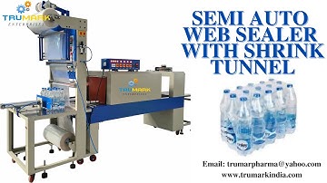 SEMI AUTO WEB SEALER WITH SHRINK TUNNEL