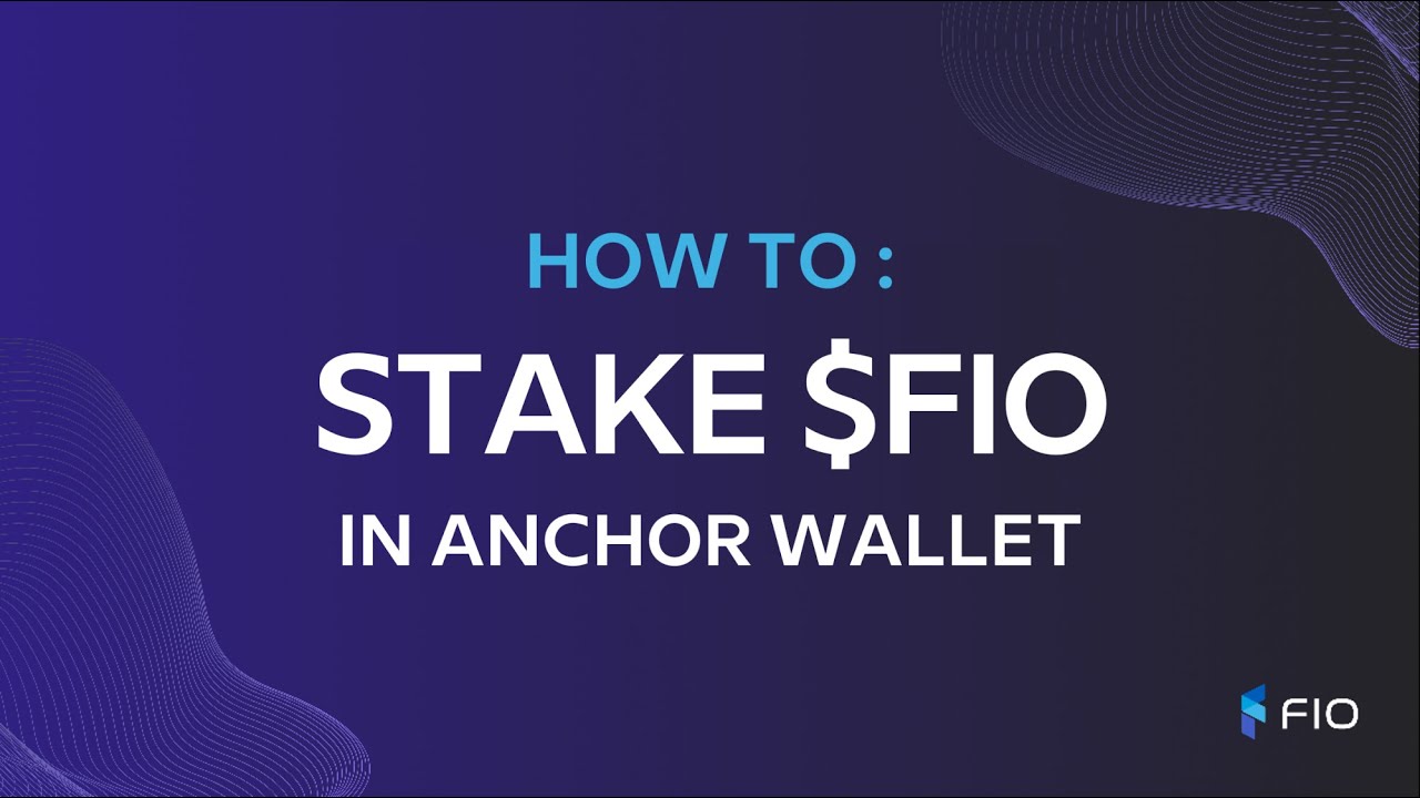 How To Stake FIO Tokens in Anchor Wallet