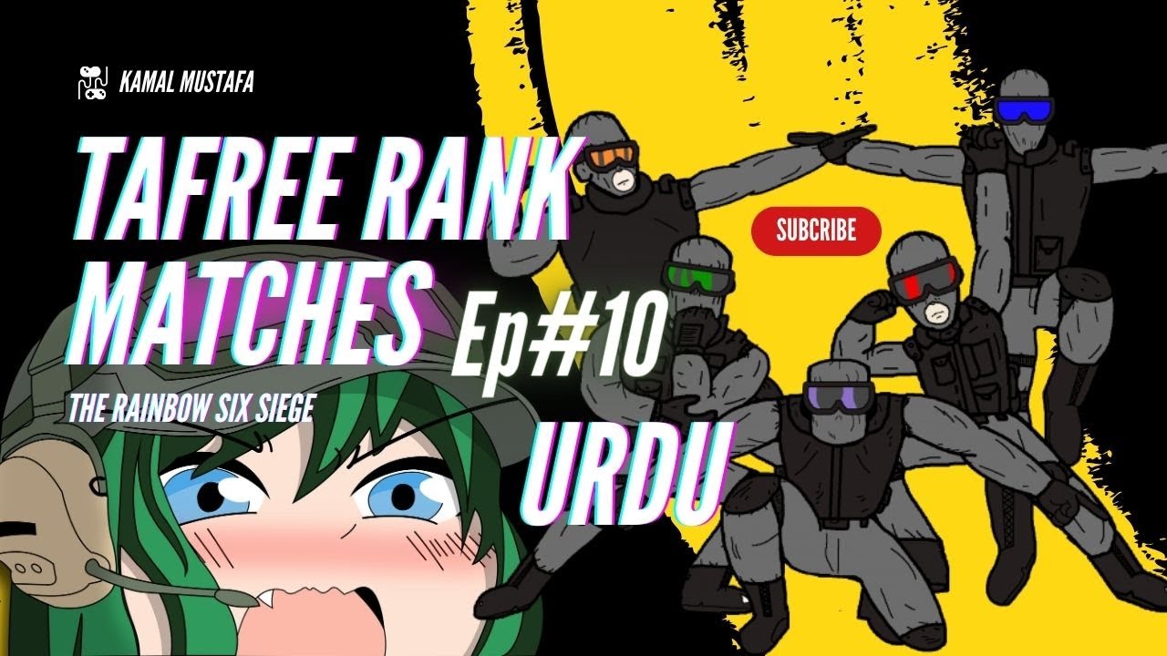 Tafree Rank Matches Episode 10 | Rainbow Six Siege (Hindi/Urdu)