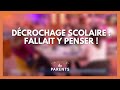 Dcrochage scolaire  fallait y penser   la maison des parents lmdp