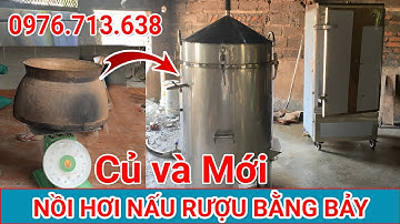 Thay Nồi nấu rượu bằng đồng bằng nồi nấu rượu bằng điện, tủ nấu cơm hiện đại | ĐT 0976.713.638
