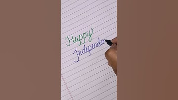 HAPPY INDEPENDENCE DAY in cursive writing #calligraphy #viral #ytshort #trending #shortsvideo #fyp