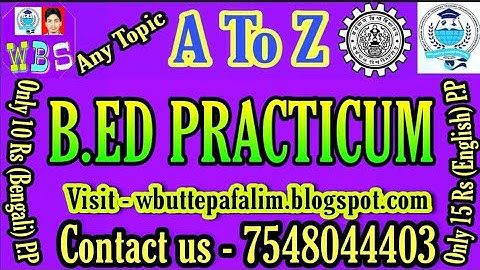 B.ED PRACTICUM (WBUTTEPA & BURDWAN UNIVERSITY)