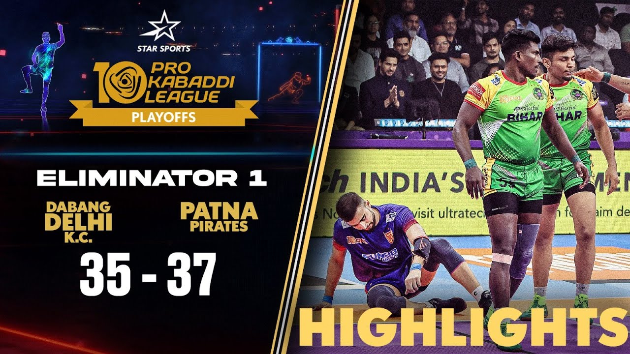 Patna Pirates Win Nailbiter to Knock Out Dabang Delhi  Move to SF 1  PKL Eliminator 1 Highlights