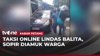 Pengemudi Taksi Diamuk Warga usai Lindas Bocah di Perumahan | Kabar Petang