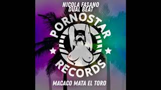 Nicola Fasano, Dual Beat - Macaco Mata El Toro