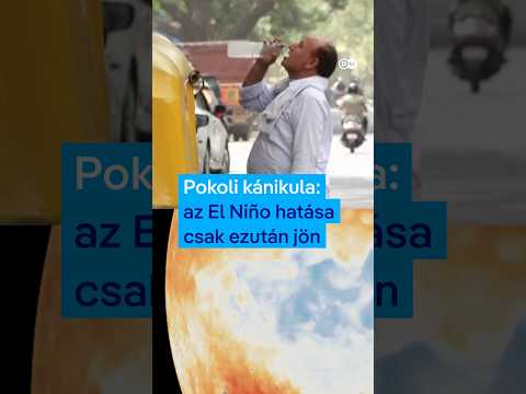 Európa a pokoli hőséget nyögi: a szuper El Niño hatása pedig még csak ezután érkezhet