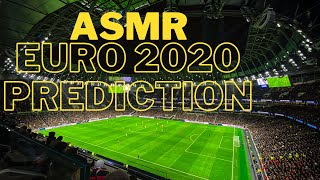 ASMR - Soft Whisper of My UEFA EURO 2020 Prediction (100% Accurate!!) screenshot 5