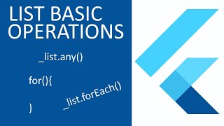 LIST .forEach() .any() for loop : List Basic Operations