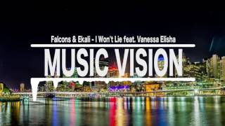 Falcons & Ekali - I Won't Lie feat. Vanessa Elisha