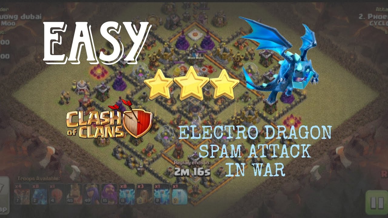 EASY TH 11 ELECTRO DRAGON SPAM | VERY EASY ATTACK STRATEGY IN WAR |. CLASH OF CLANS