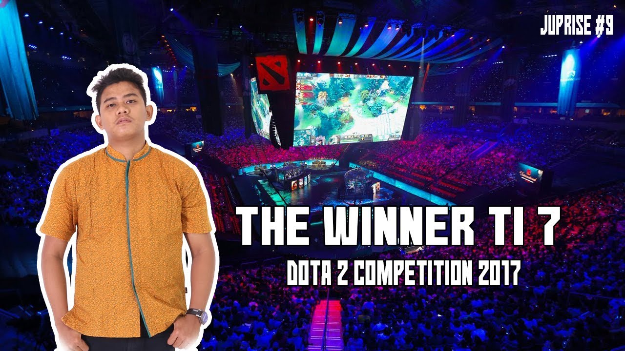 The Champions of Dota 2 competition 2017 - YouTube