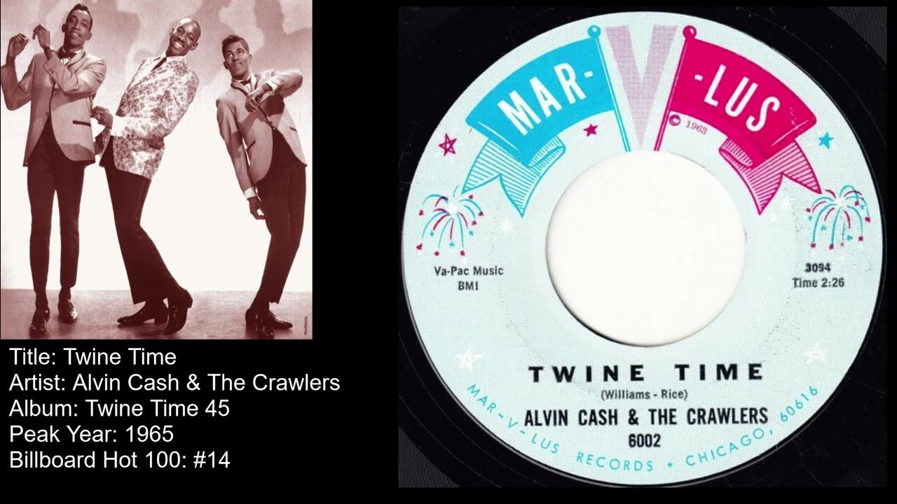 Alvin Cash & The Crawlers Twine Time YouTube
