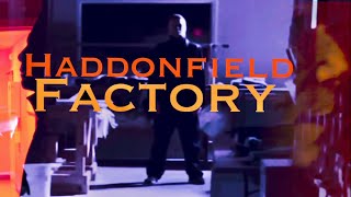 HADDONFIELD FACTORY