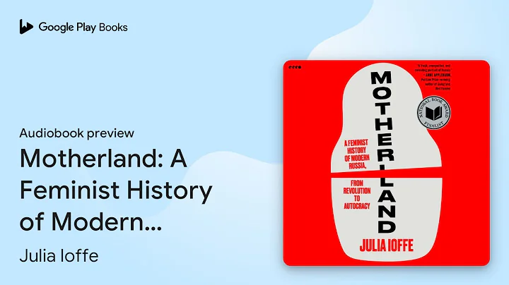 Motherland: A Feminist History of Modern… by Julia Ioffe · Audiobook preview