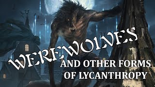 Pathfinder Creature Feature Werewolves And Other Forms Of Lycanthropy