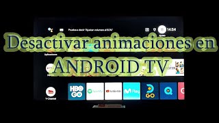 Acelerar Android TV Desactivar animaciones y transiciones en Android TV Cómo agilizar el sistema?
