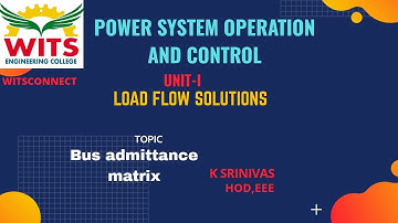 POWER SYSTEM OPERATION & CONTROL UNIT-I LOAD FLOW SOLUTIONS // WITSCONNECT