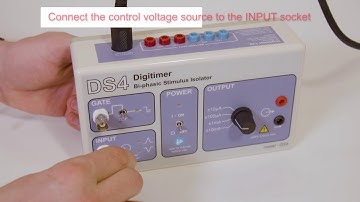 DS4 Bi phasic Stimulus Isolator - Quick Start Tutorial