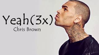 Yeah (3x) - Chris Brown (lyrics) Resimi